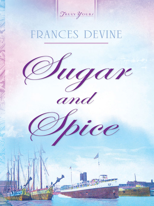 Title details for Sugar and Spice by Frances Devine - Available